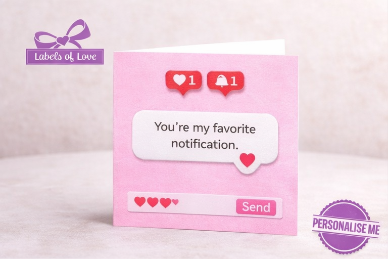 Cute Love Card – You’re My Favorite Notification – Valentine’s Card for Him or Her